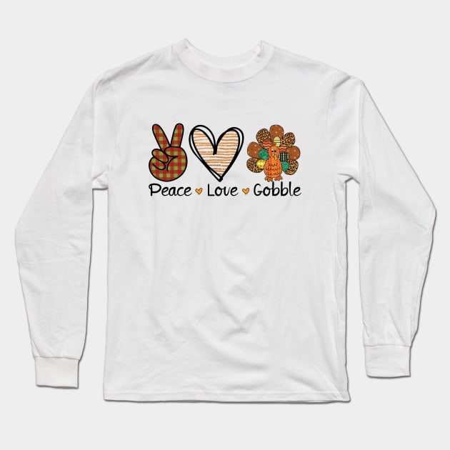 Peace Love Gobble Sweatshirt, Cute Turkey Day Sweatshirt, Thanksgiving Autumn Sweater, Gobble Fall Sweatshirt, Thanksgiving Turkey Shirt Long Sleeve T-Shirt by L3GENDS